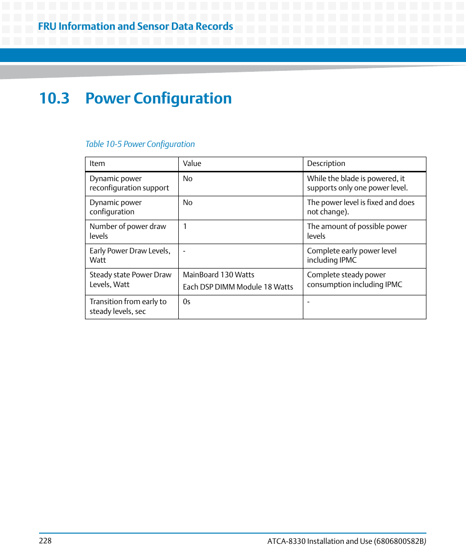 3 power configuration, Table 10-5, Power configuration | Fru information and sensor data records | Artesyn ATCA-8330 Installation and Use (April 2015) User Manual | Page 228 / 236