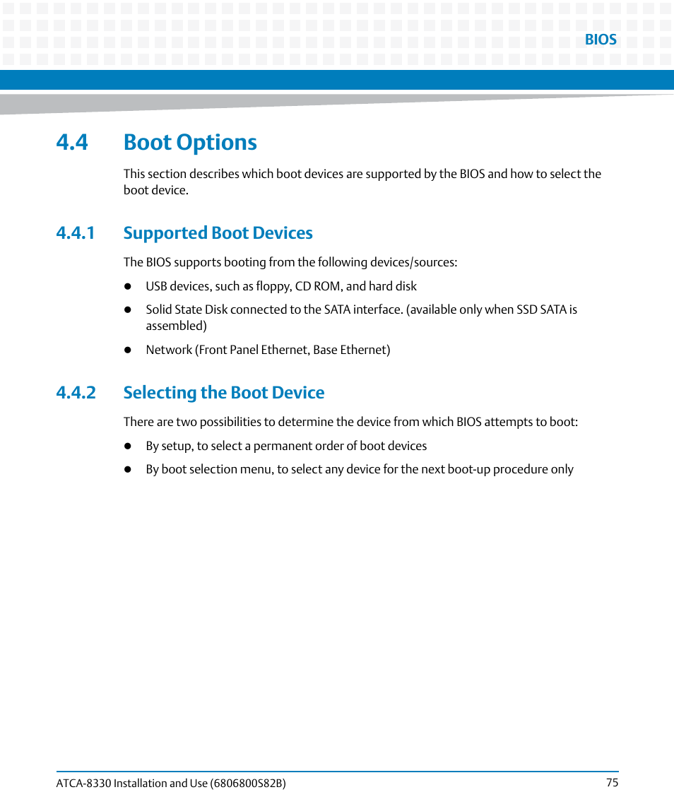 4 boot options, 1 supported boot devices, 2 selecting the boot device | Artesyn ATCA-8330 Installation and Use (April 2015) User Manual | Page 75 / 236
