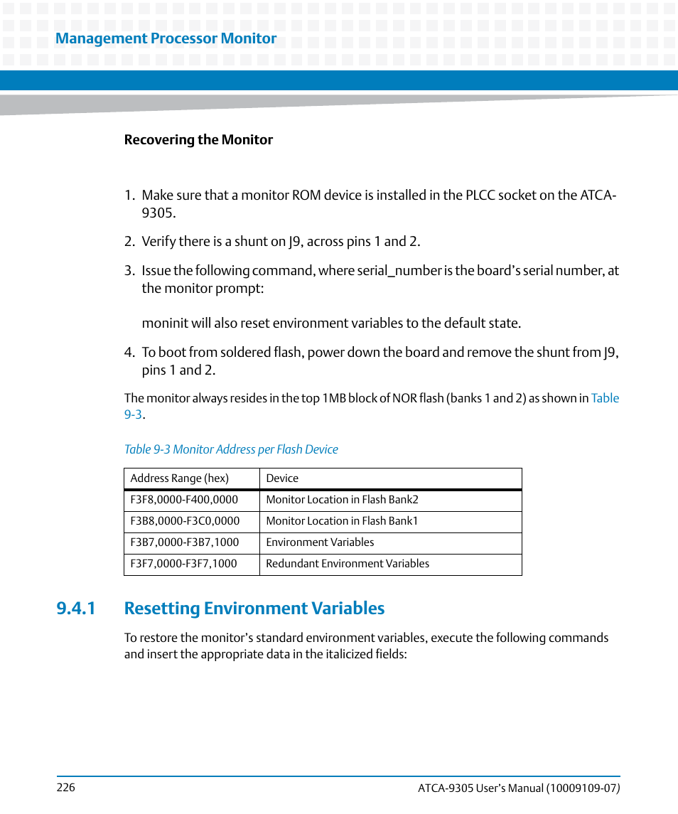 1 resetting environment variables, Table 9-3, Monitor address per flash device | Recovering the monitor, Ee the, Resetting environment variables, Management processor monitor | Artesyn ATCA-9305 User's Manual (May 2014) User Manual | Page 226 / 270