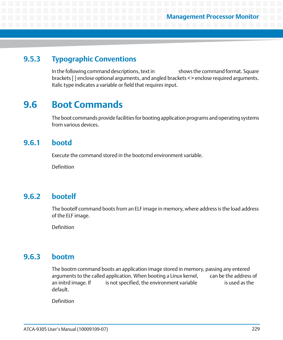 3 typographic conventions, 6 boot commands, 1 bootd | 2 bootelf, 3 bootm, 1 bootd 9.6.2 bootelf 9.6.3 bootm | Artesyn ATCA-9305 User's Manual (May 2014) User Manual | Page 229 / 270