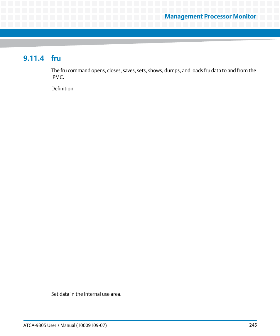 4 fru, Management processor monitor | Artesyn ATCA-9305 User's Manual (May 2014) User Manual | Page 245 / 270