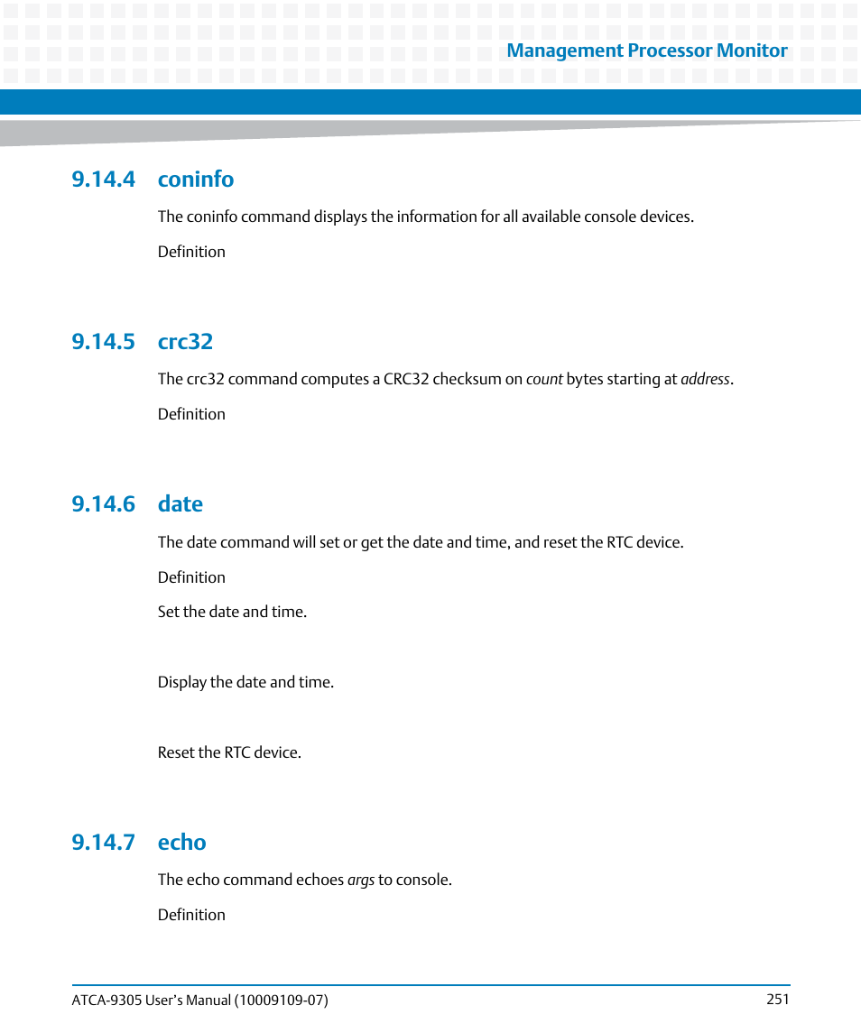 4 coninfo, 5 crc32, 6 date | 7 echo, 4 coninfo 9.14.5 crc32 9.14.6 date 9.14.7 echo | Artesyn ATCA-9305 User's Manual (May 2014) User Manual | Page 251 / 270