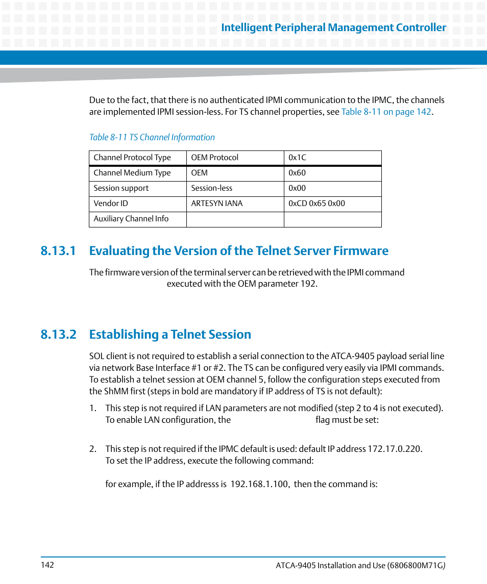 2 establishing a telnet session, Table 8-11, Ts channel information | Establishing a telnet session, And ipmi c, Intelligent peripheral management controller | Artesyn ATCA-9405 Installation and Use (May 2014) User Manual | Page 142 / 168