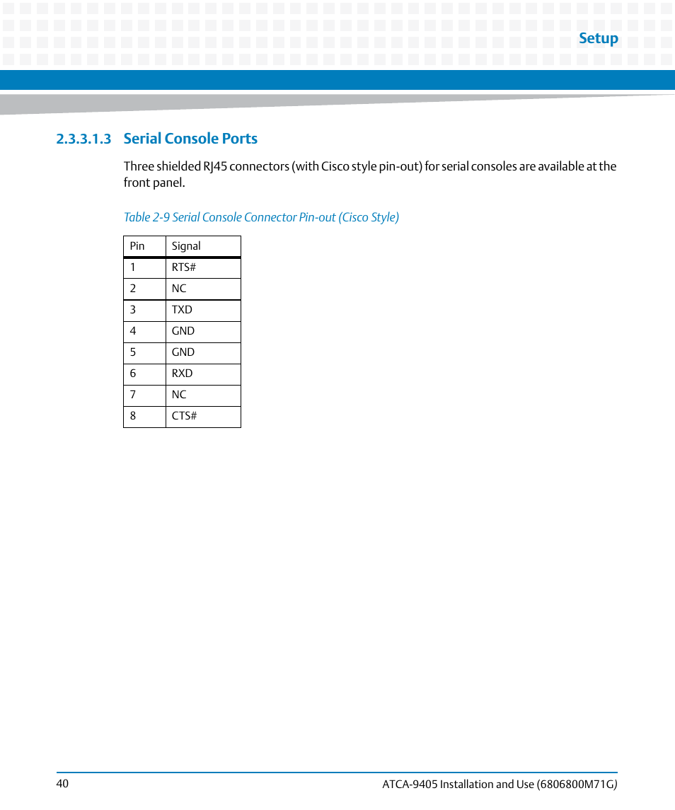 Table 2-9, Serial console connector pin-out (cisco style), Setup | Serial console ports | Artesyn ATCA-9405 Installation and Use (May 2014) User Manual | Page 40 / 168
