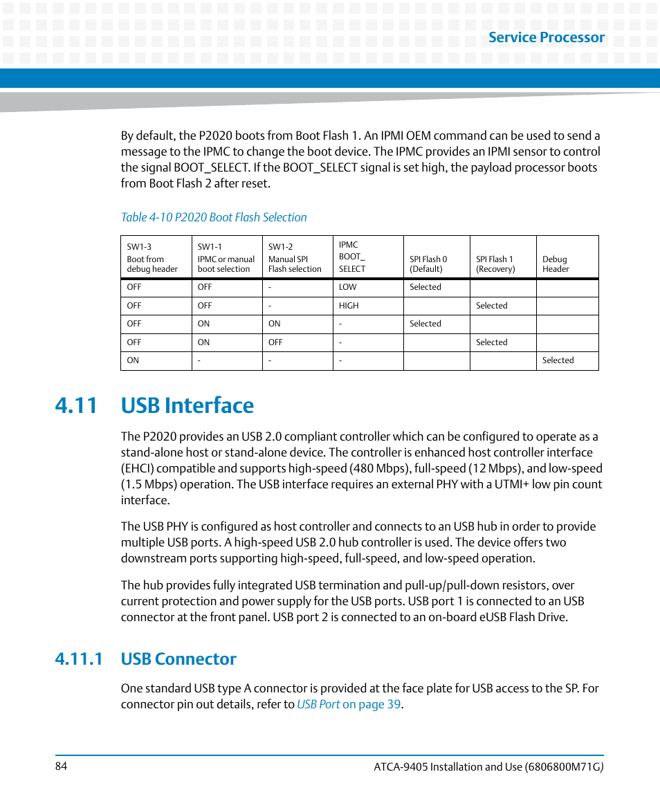 11 usb interface, 1 usb connector, Table 4-10 | P2020 boot flash selection, Service processor | Artesyn ATCA-9405 Installation and Use (May 2014) User Manual | Page 84 / 168