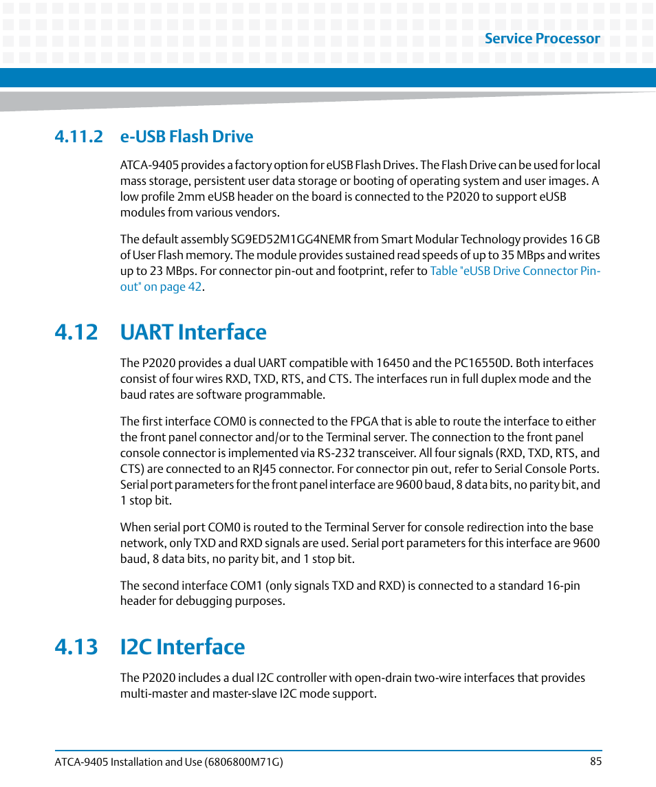 2 e-usb flash drive, 12 uart interface, 13 i2c interface | 12 uart interface 4.13 i2c interface | Artesyn ATCA-9405 Installation and Use (May 2014) User Manual | Page 85 / 168