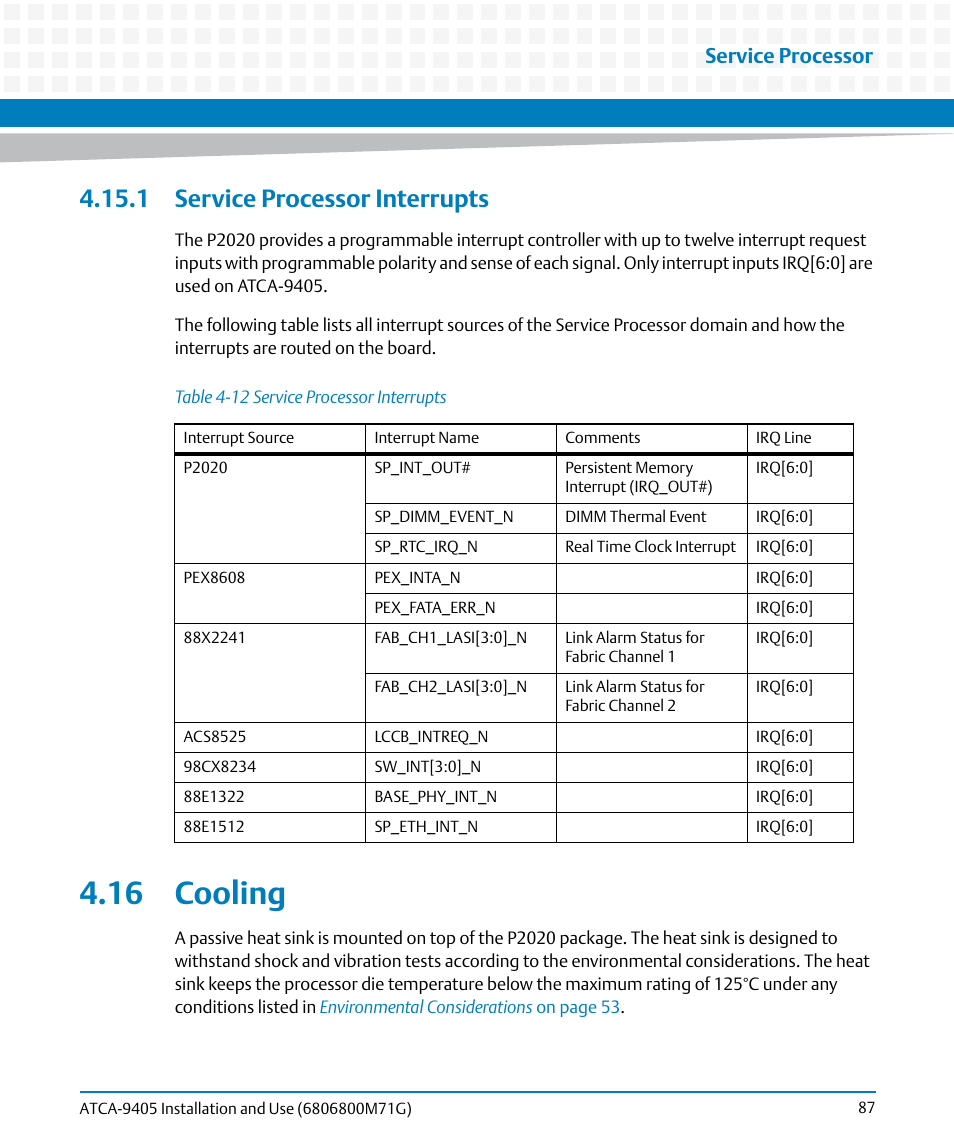 1 service processor interrupts, 16 cooling, Table 4-12 | Service processor interrupts, Service processor | Artesyn ATCA-9405 Installation and Use (May 2014) User Manual | Page 87 / 168