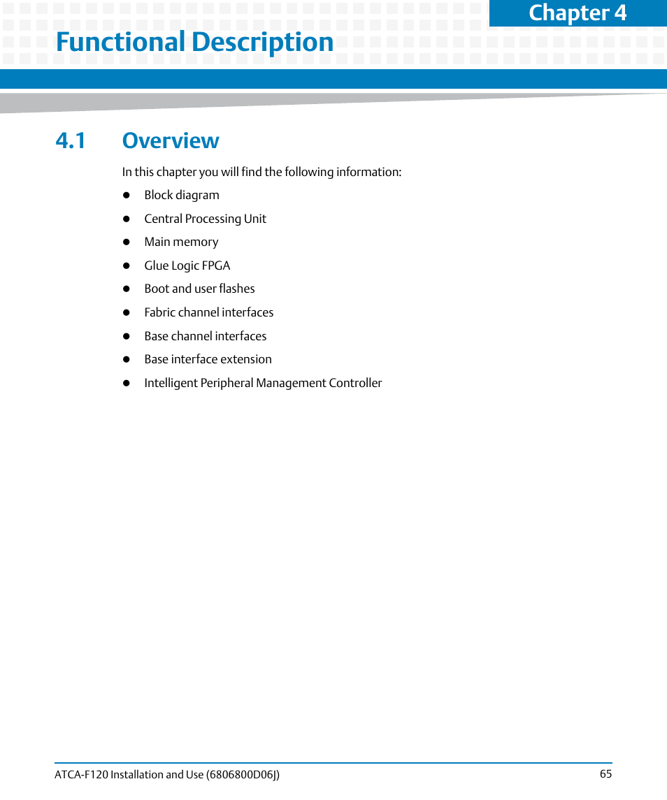 Functional description, 1 overview, Chapter 4 | Artesyn ATCA-F120 Installation and Use (August 2014) User Manual | Page 65 / 122
