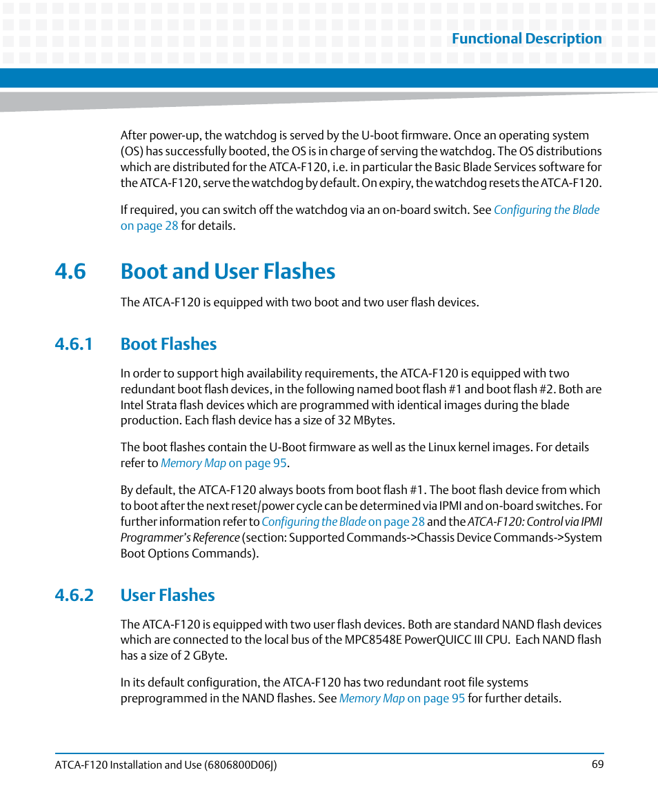 6 boot and user flashes, 1 boot flashes, 2 user flashes | 1 boot flashes 4.6.2 user flashes, User flashes, Tion. see, Boot flashes, Boot, Flashes | Artesyn ATCA-F120 Installation and Use (August 2014) User Manual | Page 69 / 122
