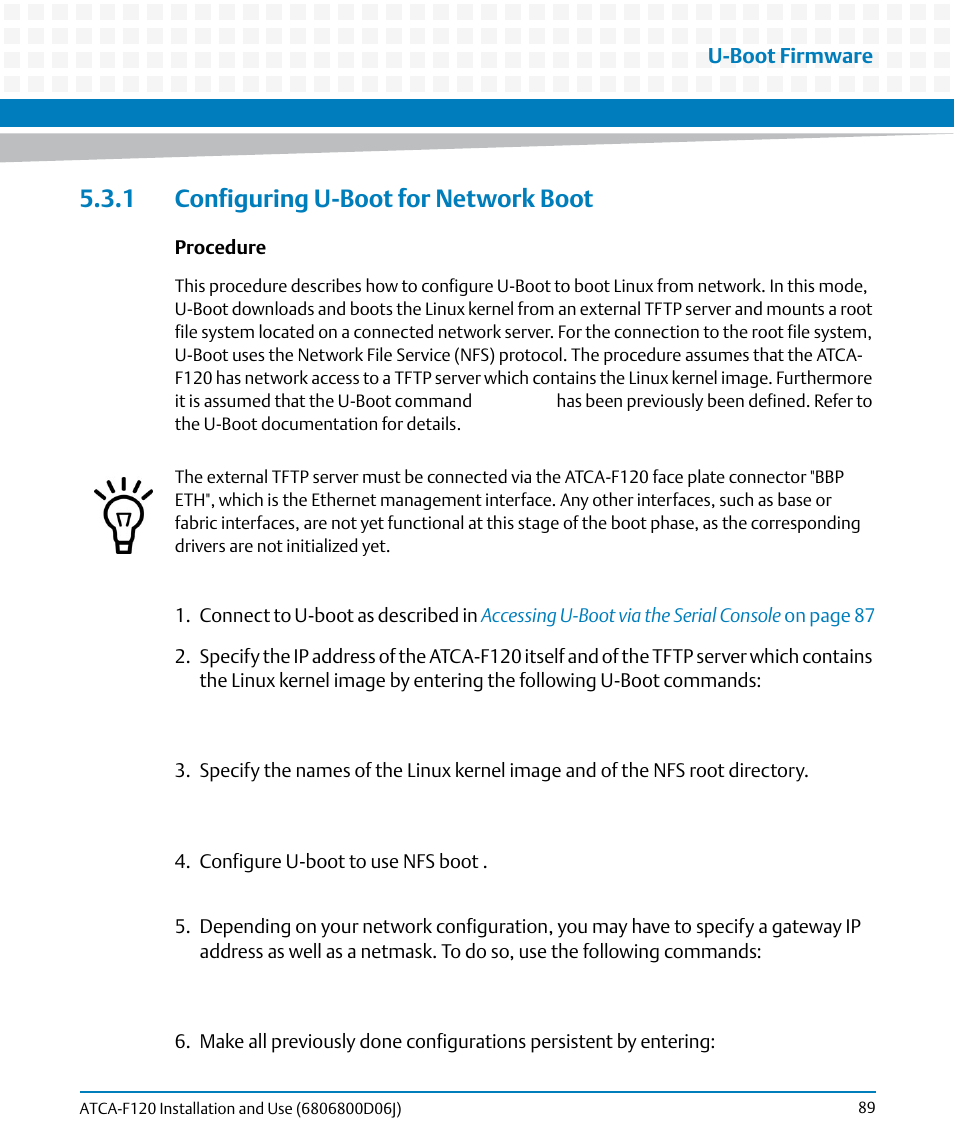 1 configuring u-boot for network boot | Artesyn ATCA-F120 Installation and Use (August 2014) User Manual | Page 89 / 122