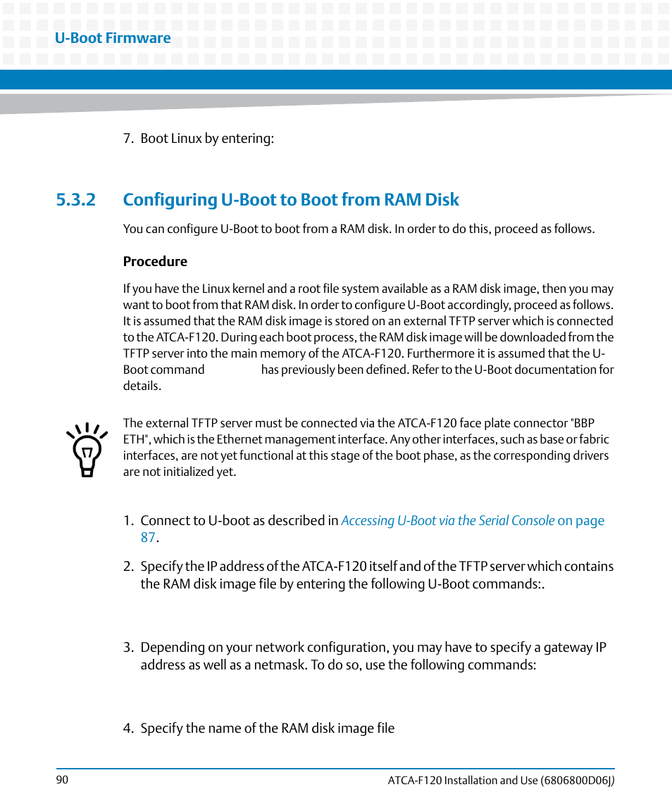 2 configuring u-boot to boot from ram disk | Artesyn ATCA-F120 Installation and Use (August 2014) User Manual | Page 90 / 122
