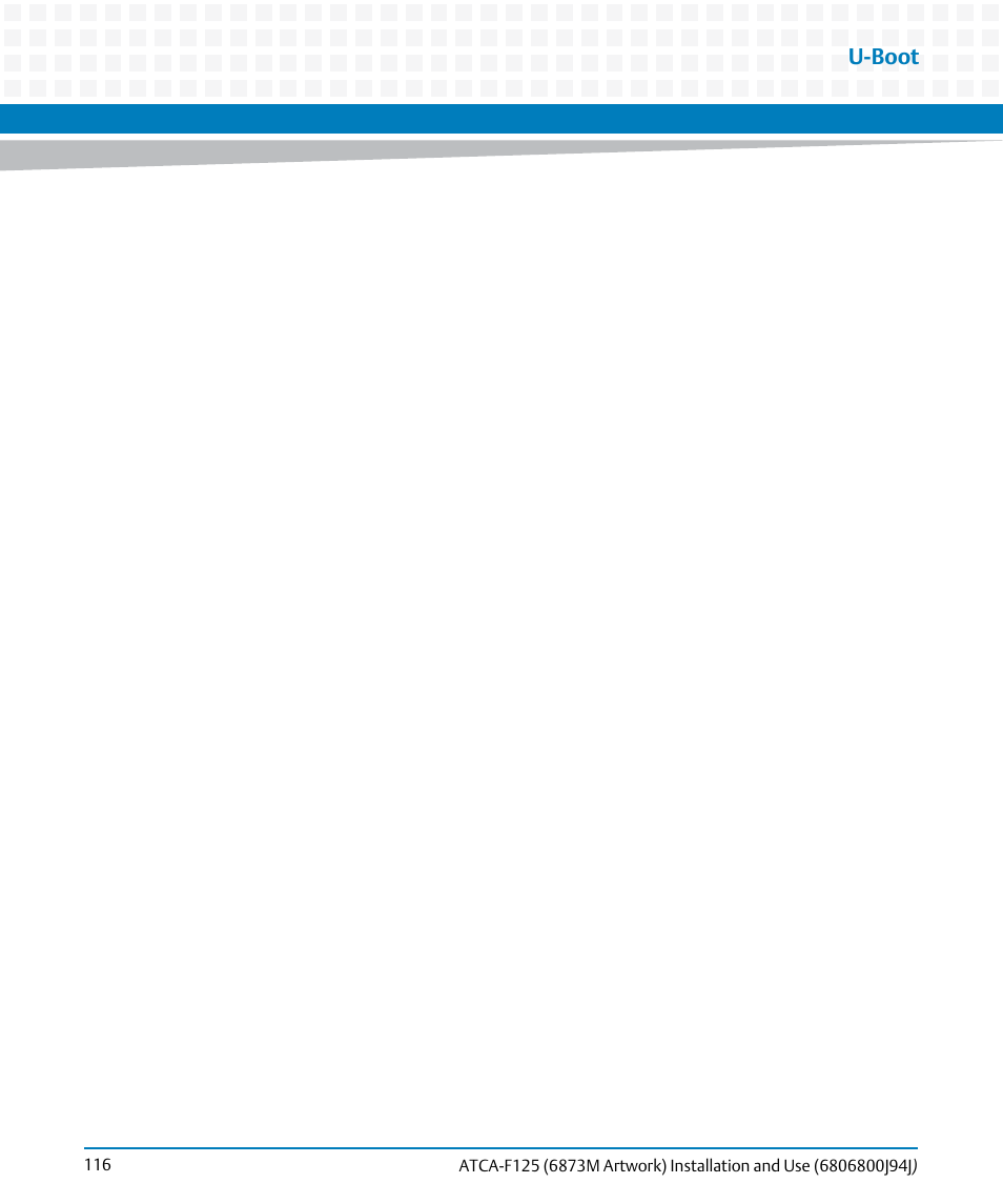 U-boot | Artesyn ATCA-F125 Installation and Use Guide (April 2014) User Manual | Page 116 / 138