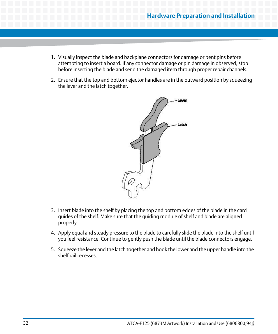 Hardware preparation and installation | Artesyn ATCA-F125 Installation and Use Guide (April 2014) User Manual | Page 32 / 138