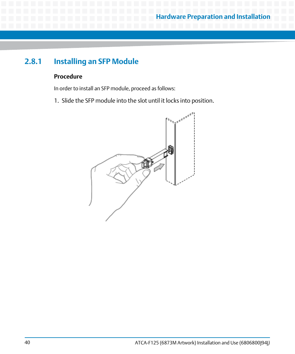 1 installing an sfp module | Artesyn ATCA-F125 Installation and Use Guide (April 2014) User Manual | Page 40 / 138