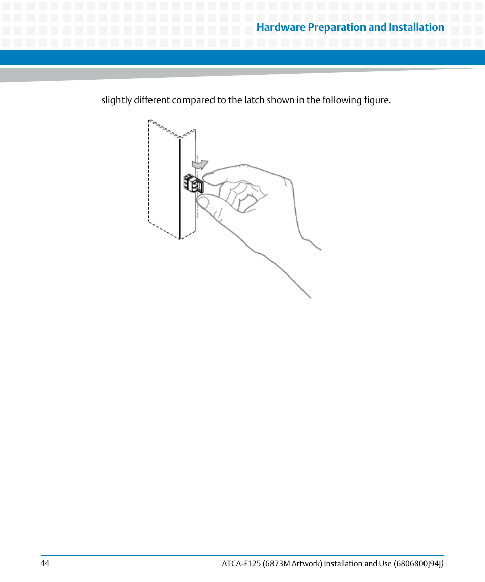 Hardware preparation and installation | Artesyn ATCA-F125 Installation and Use Guide (April 2014) User Manual | Page 44 / 138