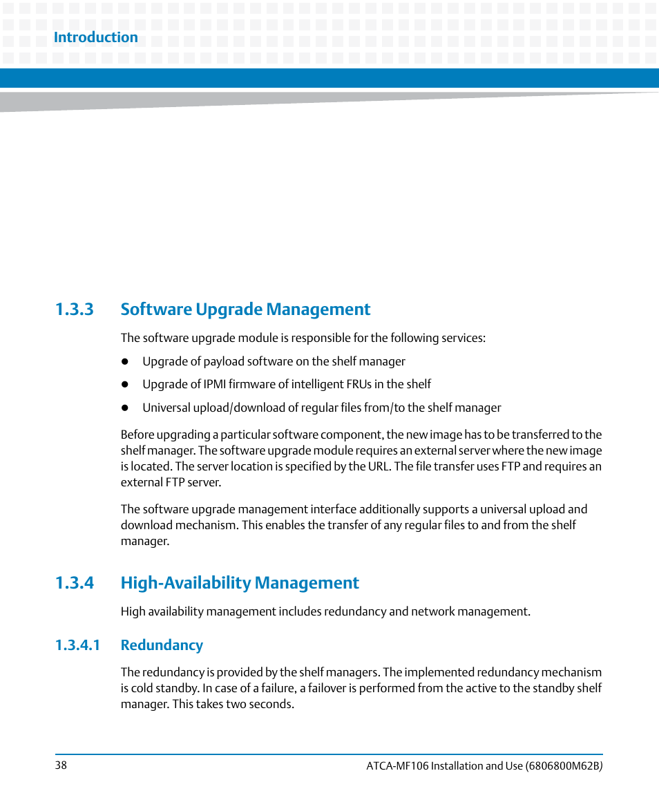 3 software upgrade management, 4 high-availability management, 1 redundancy | Introduction | Artesyn ATCA-MF106 Installation and Use (September 2014) User Manual | Page 38 / 86