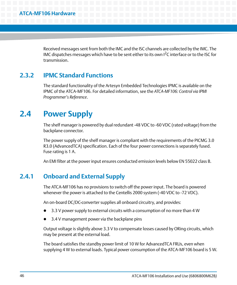 2 ipmc standard functions, 4 power supply, 1 onboard and external supply | Artesyn ATCA-MF106 Installation and Use (September 2014) User Manual | Page 46 / 86