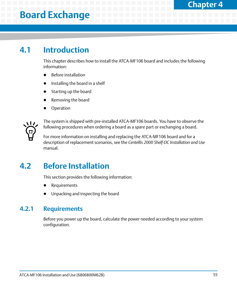Board exchange, 1 introduction, 2 before installation | 1 requirements, 1 introduction 4.2 before installation, Chapter 4 | Artesyn ATCA-MF106 Installation and Use (September 2014) User Manual | Page 55 / 86