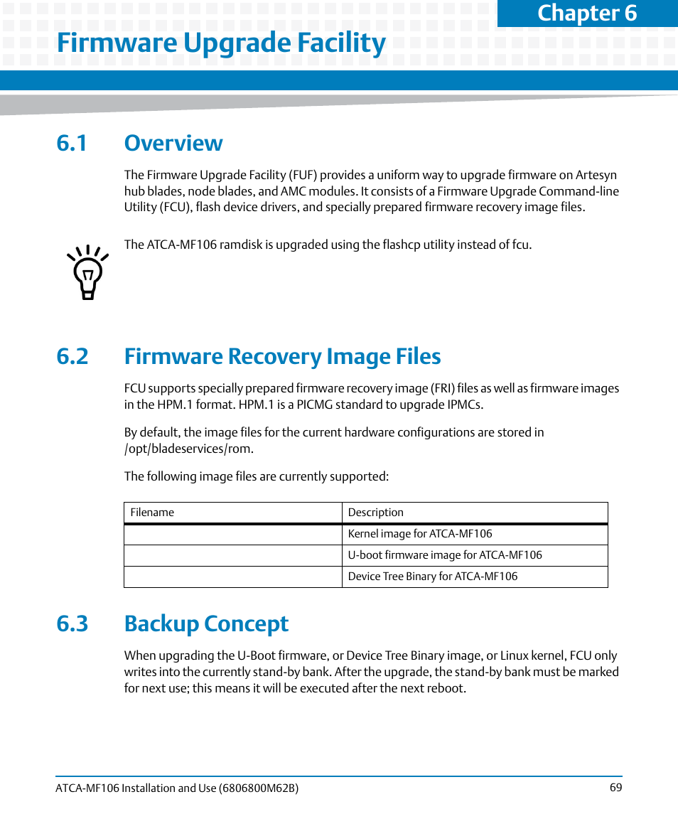 Firmware upgrade facility, 1 overview, 2 firmware recovery image files | 3 backup concept, Chapter 6 | Artesyn ATCA-MF106 Installation and Use (September 2014) User Manual | Page 69 / 86