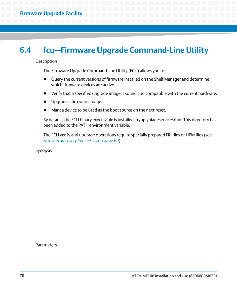 4 fcu—firmware upgrade command-line utility | Artesyn ATCA-MF106 Installation and Use (September 2014) User Manual | Page 70 / 86