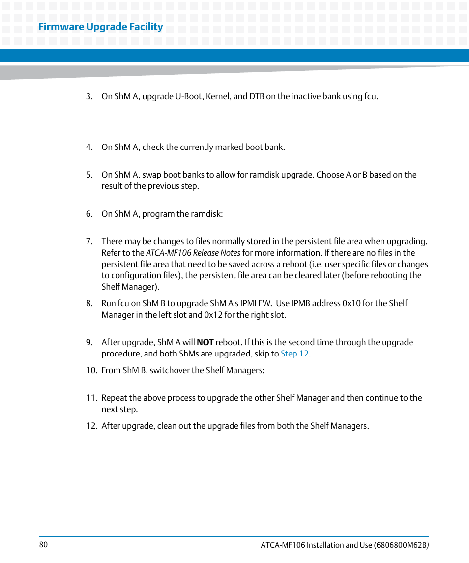 Firmware upgrade facility | Artesyn ATCA-MF106 Installation and Use (September 2014) User Manual | Page 80 / 86