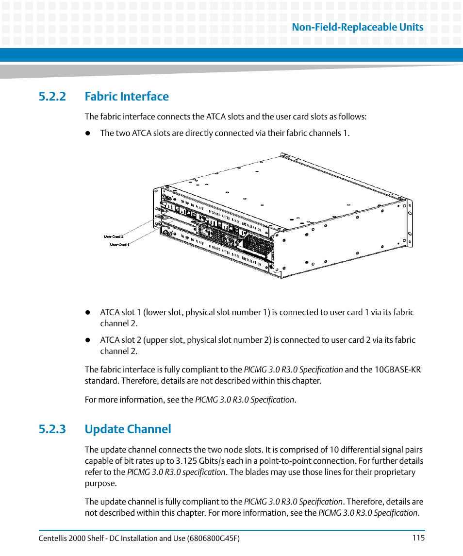 2 fabric interface, 3 update channel, 2 fabric interface 5.2.3 update channel | Added | Artesyn Centellis 2000 Shelf - DC Installation and Use (June 2014) User Manual | Page 115 / 176