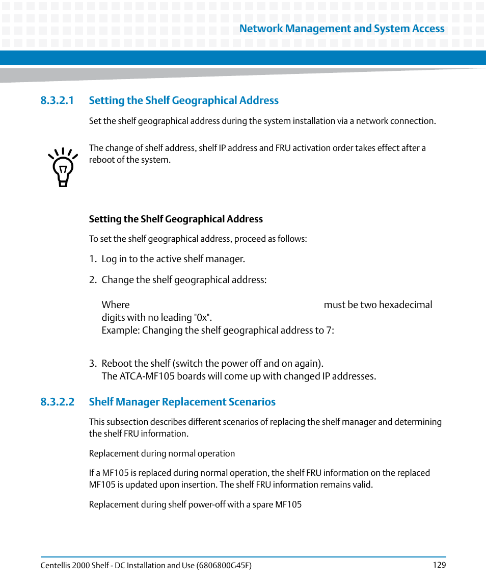 1 setting the shelf geographical address, 2 shelf manager replacement scenarios, Setting the shelf geographical address | Artesyn Centellis 2000 Shelf - DC Installation and Use (June 2014) User Manual | Page 129 / 176