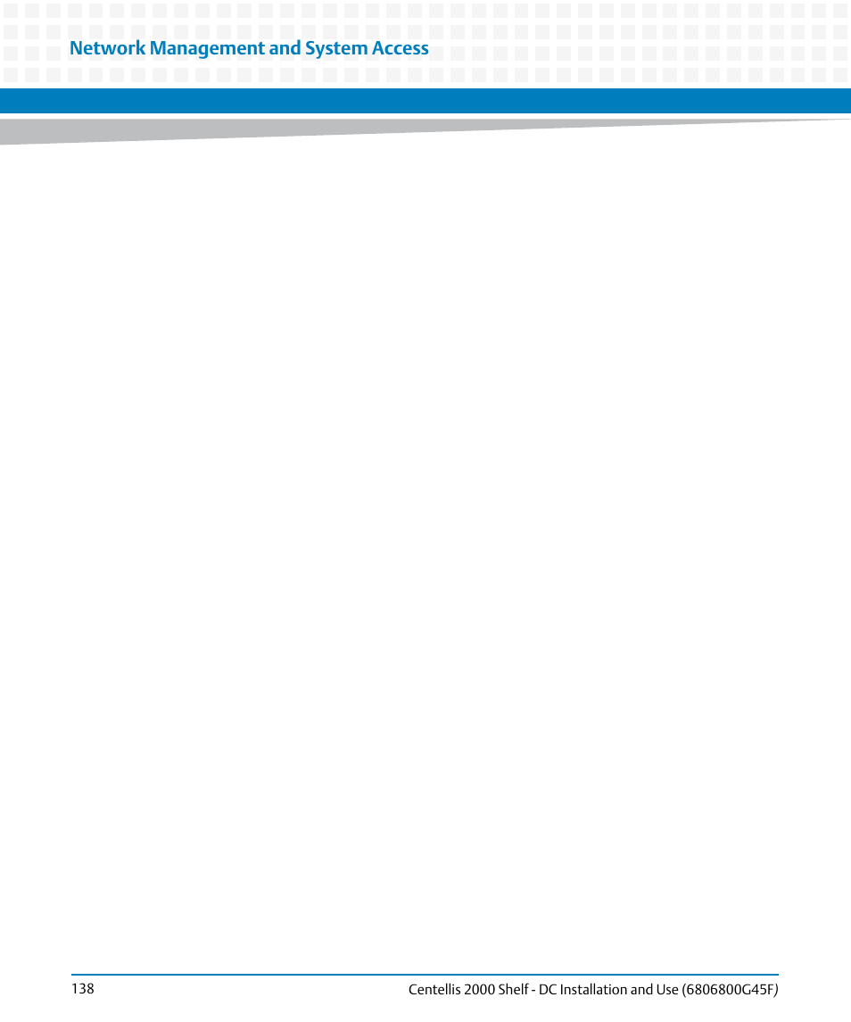 Network management and system access | Artesyn Centellis 2000 Shelf - DC Installation and Use (June 2014) User Manual | Page 138 / 176