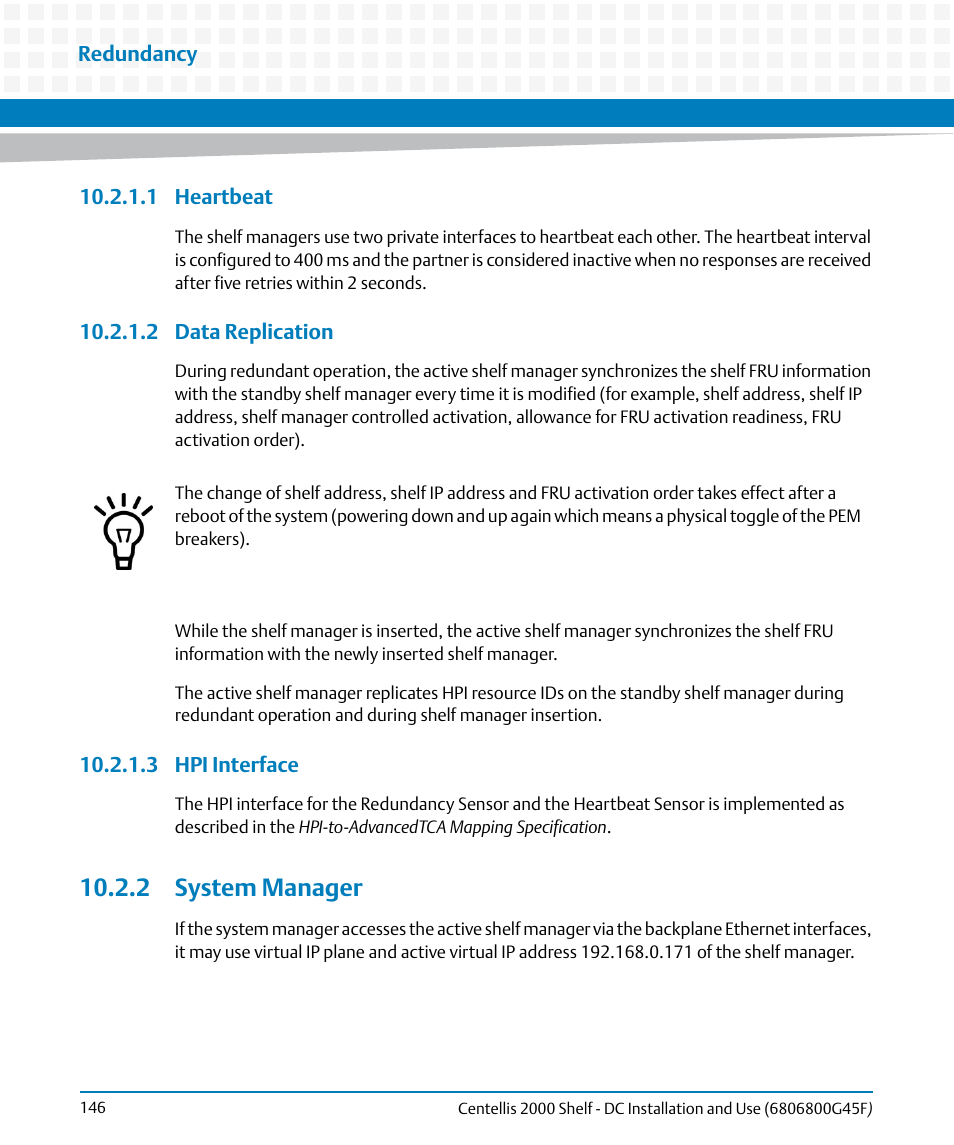 1 heartbeat, 2 data replication, 3 hpi interface | 2 system manager | Artesyn Centellis 2000 Shelf - DC Installation and Use (June 2014) User Manual | Page 146 / 176