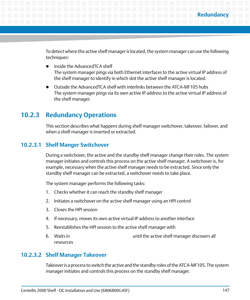 3 redundancy operations, 1 shelf manger switchover, 2 shelf manager takeover | Redundancy | Artesyn Centellis 2000 Shelf - DC Installation and Use (June 2014) User Manual | Page 147 / 176