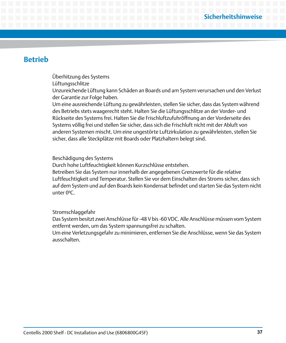 Betrieb | Artesyn Centellis 2000 Shelf - DC Installation and Use (June 2014) User Manual | Page 37 / 176