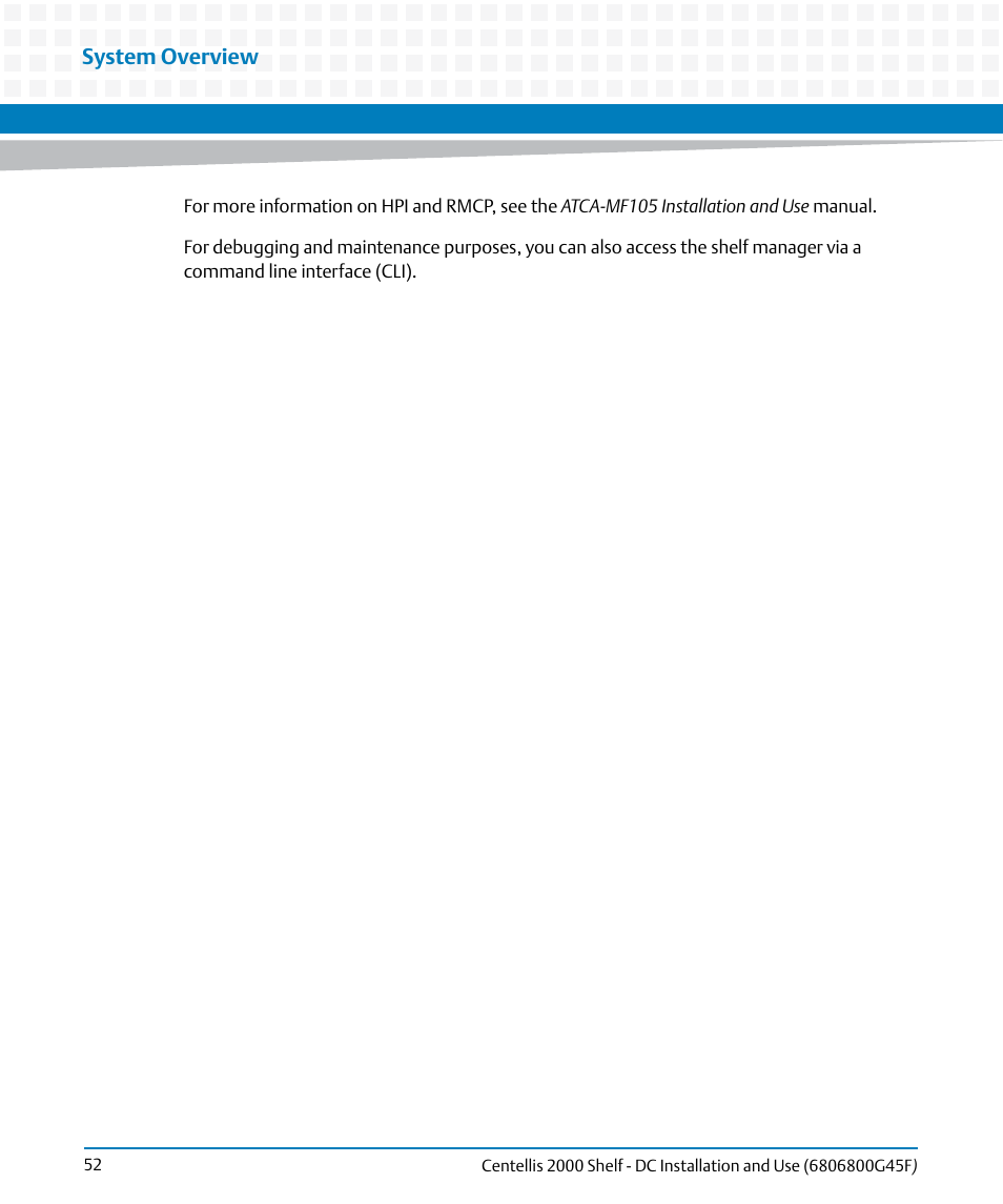 System overview | Artesyn Centellis 2000 Shelf - DC Installation and Use (June 2014) User Manual | Page 52 / 176