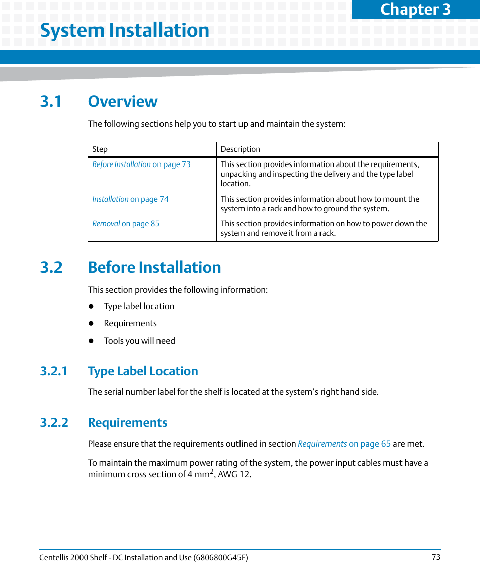 System installation, 1 overview, 2 before installation | 1 type label location, 2 requirements, 1 overview 3.2 before installation, 1 type label location 3.2.2 requirements, Chapter 3 | Artesyn Centellis 2000 Shelf - DC Installation and Use (June 2014) User Manual | Page 73 / 176