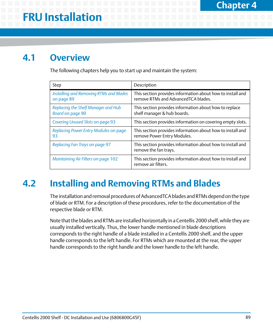 Fru installation, 1 overview, 2 installing and removing rtms and blades | Chapter 4 | Artesyn Centellis 2000 Shelf - DC Installation and Use (June 2014) User Manual | Page 89 / 176