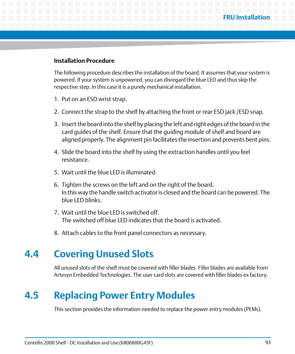 4 covering unused slots, 5 replacing power entry modules, Covering unused slots | Replacing power entry modules | Artesyn Centellis 2000 Shelf - DC Installation and Use (June 2014) User Manual | Page 93 / 176