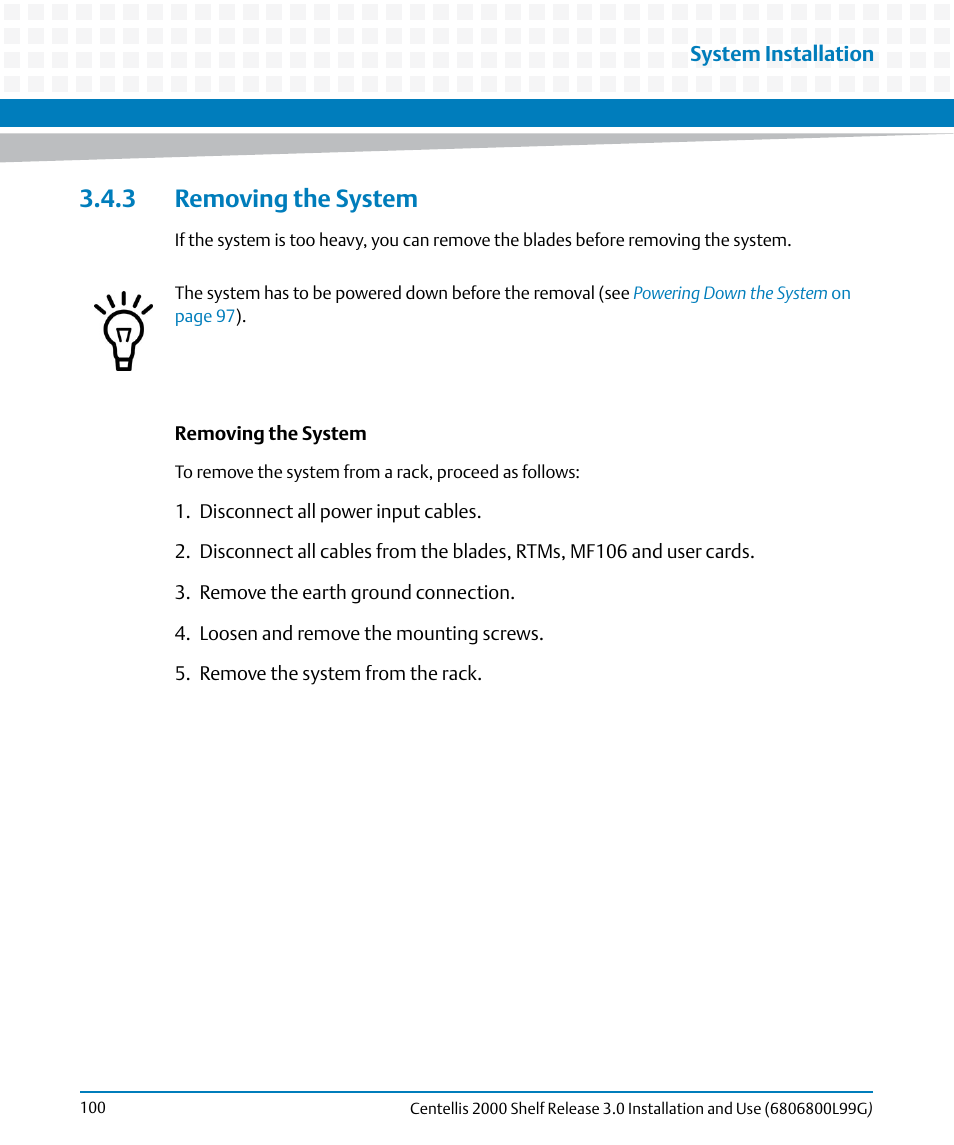 3 removing the system | Artesyn Centellis 2000 Shelf Release 3.0 Installation and Use (May 2014) User Manual | Page 100 / 192