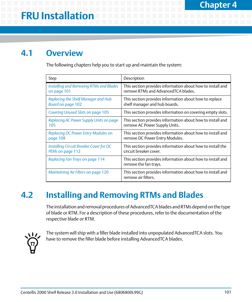 Fru installation, 1 overview, 2 installing and removing rtms and blades | Chapter 4 | Artesyn Centellis 2000 Shelf Release 3.0 Installation and Use (May 2014) User Manual | Page 101 / 192