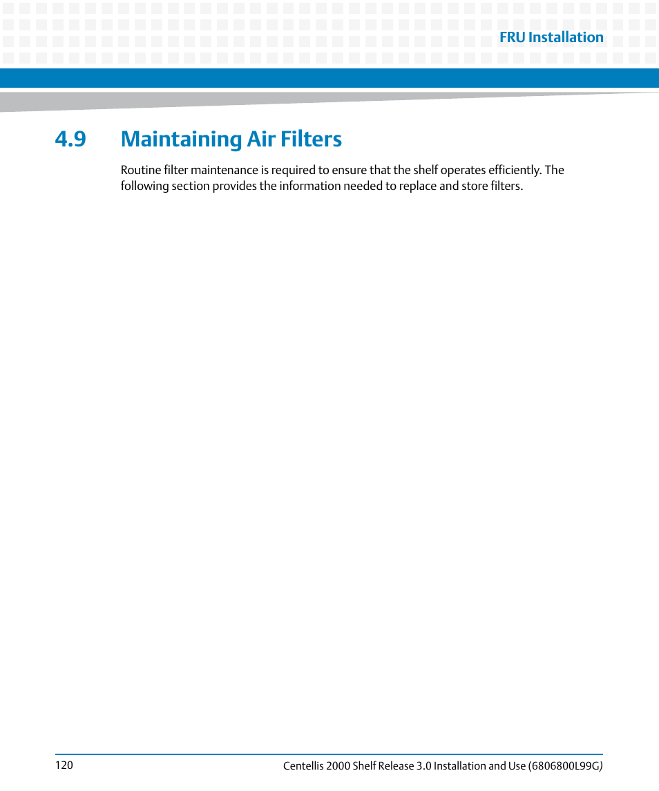 9 maintaining air filters, Maintaining air filters | Artesyn Centellis 2000 Shelf Release 3.0 Installation and Use (May 2014) User Manual | Page 120 / 192