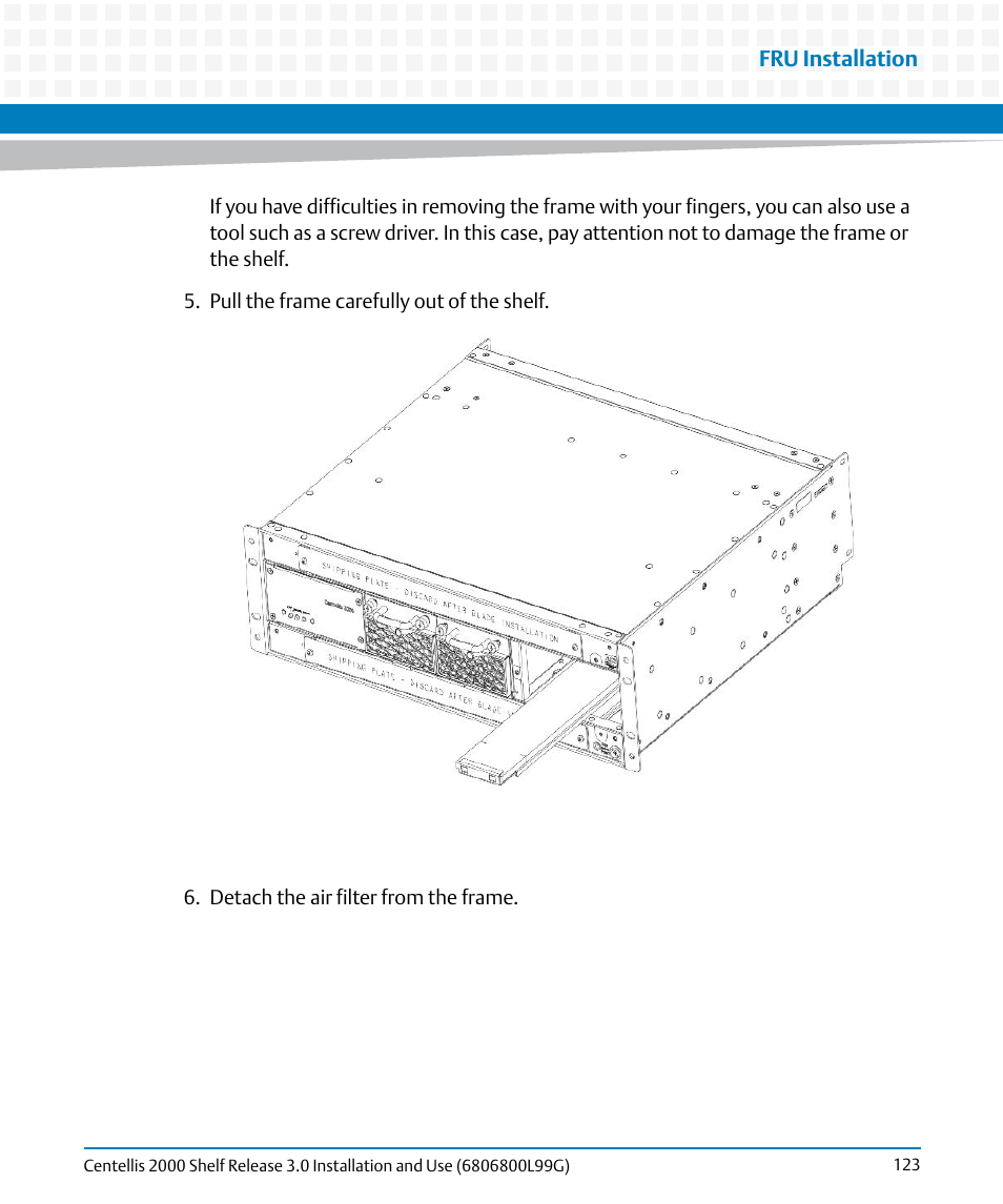 Artesyn Centellis 2000 Shelf Release 3.0 Installation and Use (May 2014) User Manual | Page 123 / 192