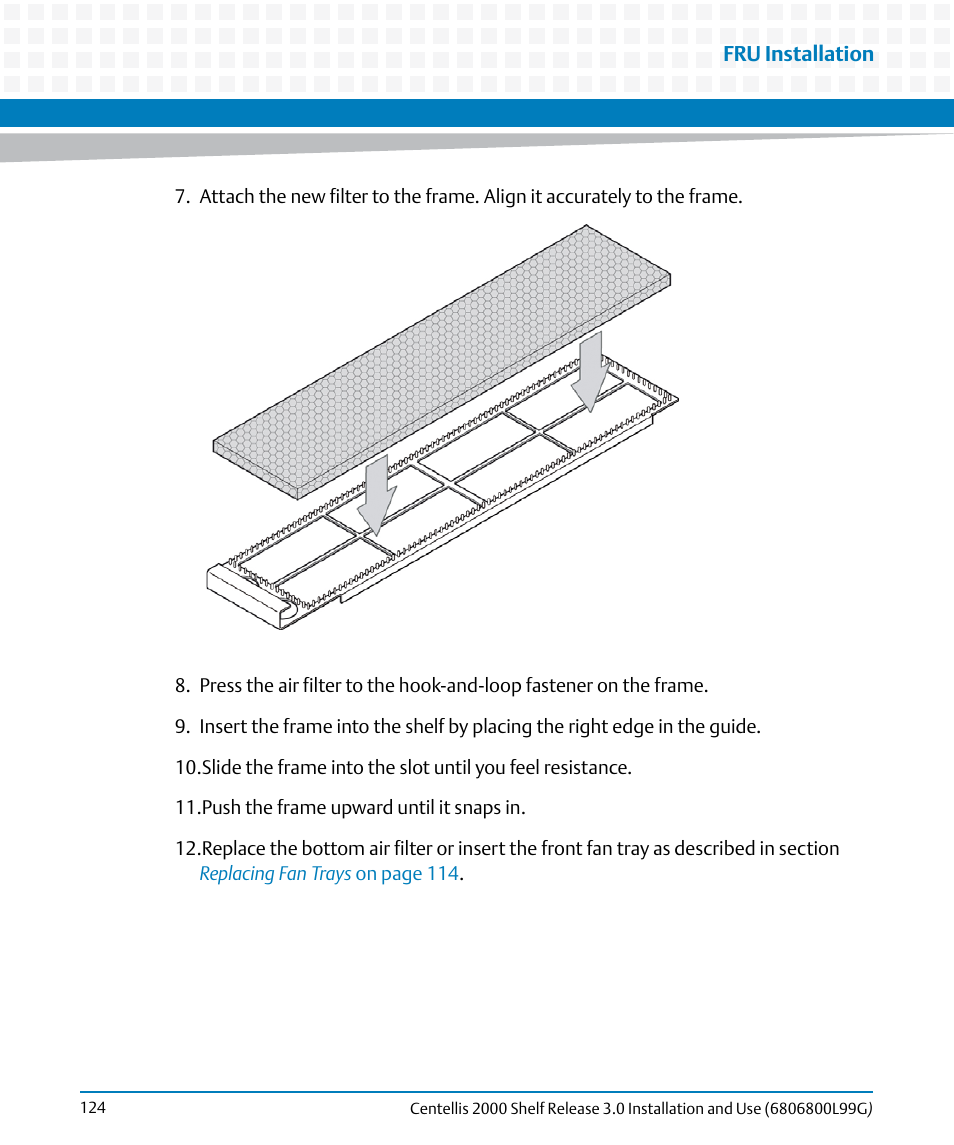 Artesyn Centellis 2000 Shelf Release 3.0 Installation and Use (May 2014) User Manual | Page 124 / 192