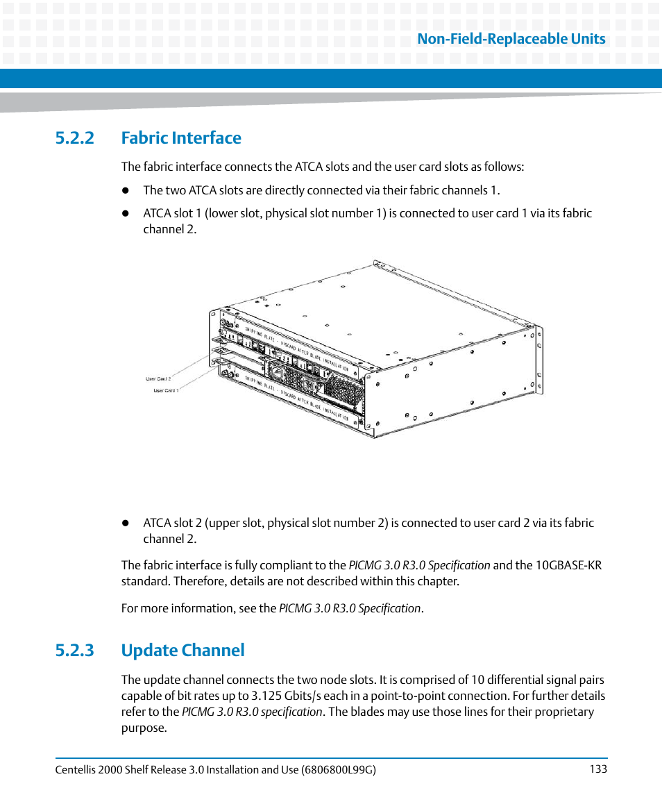 2 fabric interface, 3 update channel, 2 fabric interface 5.2.3 update channel | Artesyn Centellis 2000 Shelf Release 3.0 Installation and Use (May 2014) User Manual | Page 133 / 192