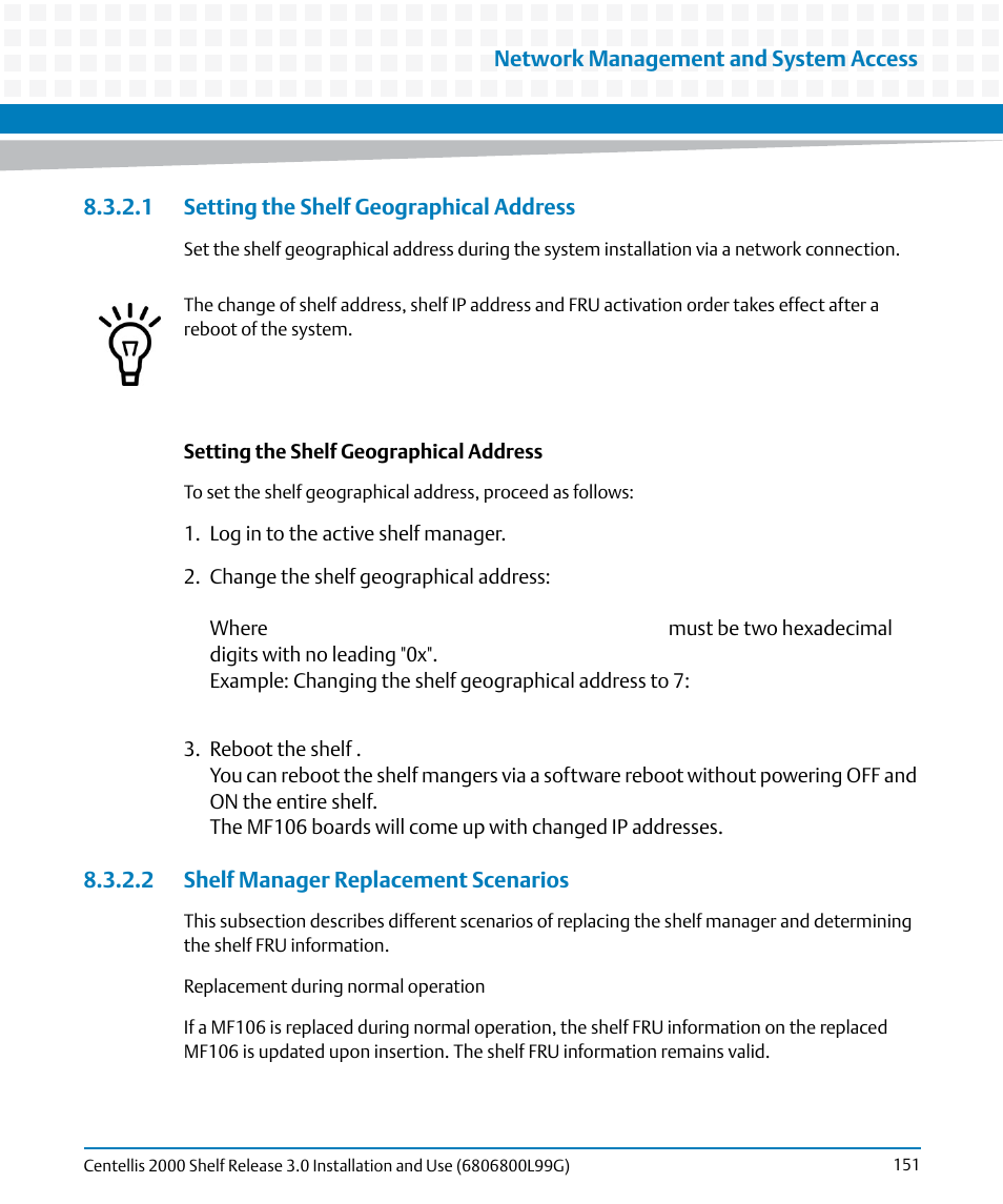 1 setting the shelf geographical address, 2 shelf manager replacement scenarios, Setting the shelf geographical address | Artesyn Centellis 2000 Shelf Release 3.0 Installation and Use (May 2014) User Manual | Page 151 / 192