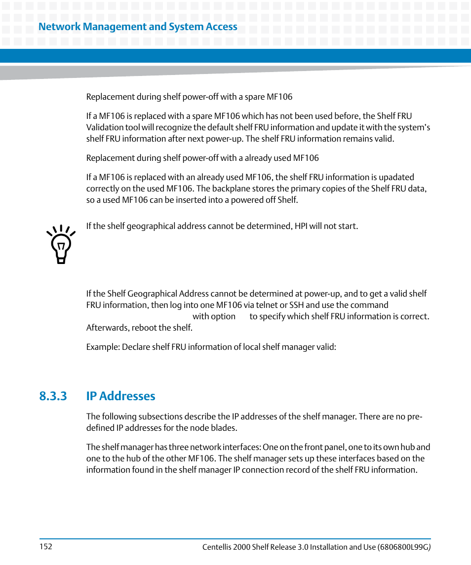 3 ip addresses | Artesyn Centellis 2000 Shelf Release 3.0 Installation and Use (May 2014) User Manual | Page 152 / 192