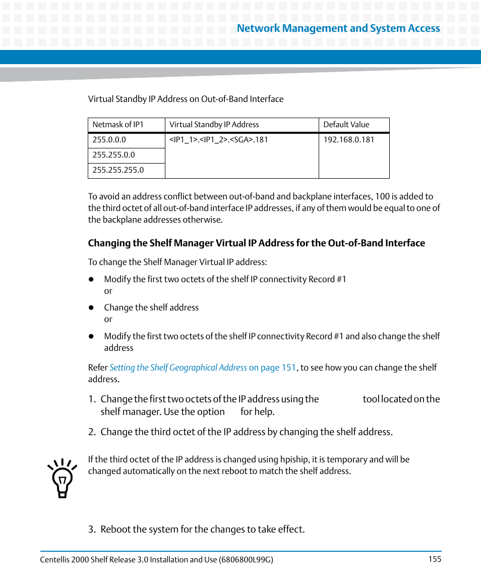 Network management and system access | Artesyn Centellis 2000 Shelf Release 3.0 Installation and Use (May 2014) User Manual | Page 155 / 192