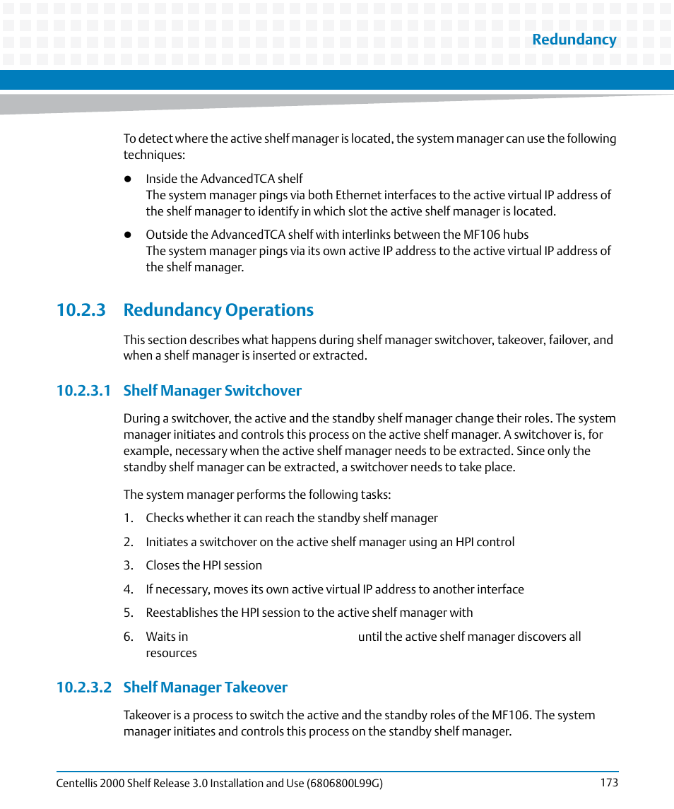 3 redundancy operations, 1 shelf manager switchover, 2 shelf manager takeover | Redundancy | Artesyn Centellis 2000 Shelf Release 3.0 Installation and Use (May 2014) User Manual | Page 173 / 192