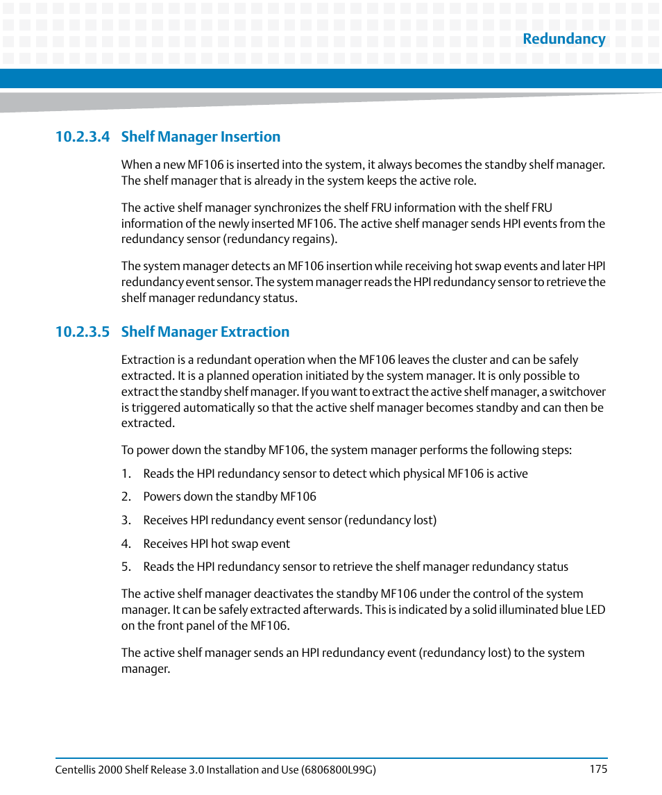 4 shelf manager insertion, 5 shelf manager extraction, Redundancy | Artesyn Centellis 2000 Shelf Release 3.0 Installation and Use (May 2014) User Manual | Page 175 / 192