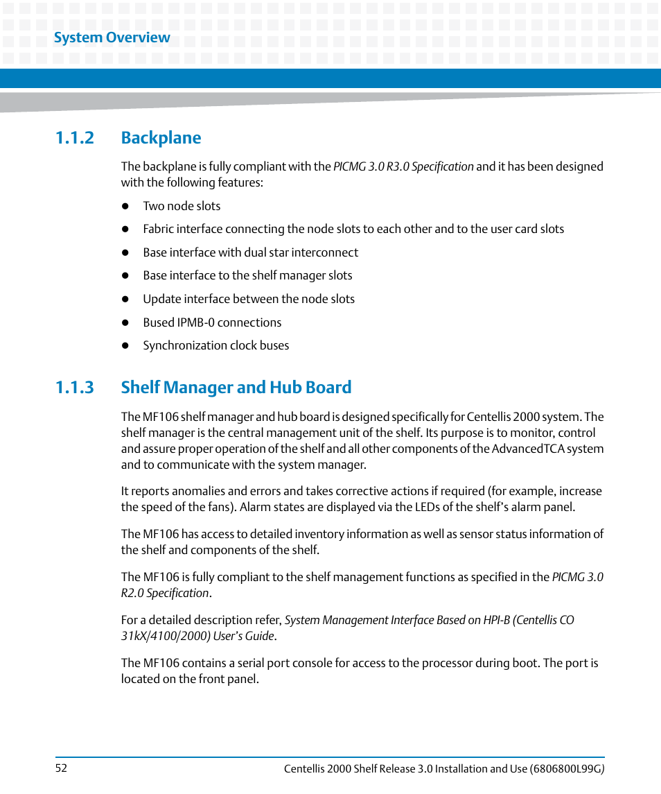 2 backplane, 3 shelf manager and hub board, 2 backplane 1.1.3 shelf manager and hub board | System overview | Artesyn Centellis 2000 Shelf Release 3.0 Installation and Use (May 2014) User Manual | Page 52 / 192