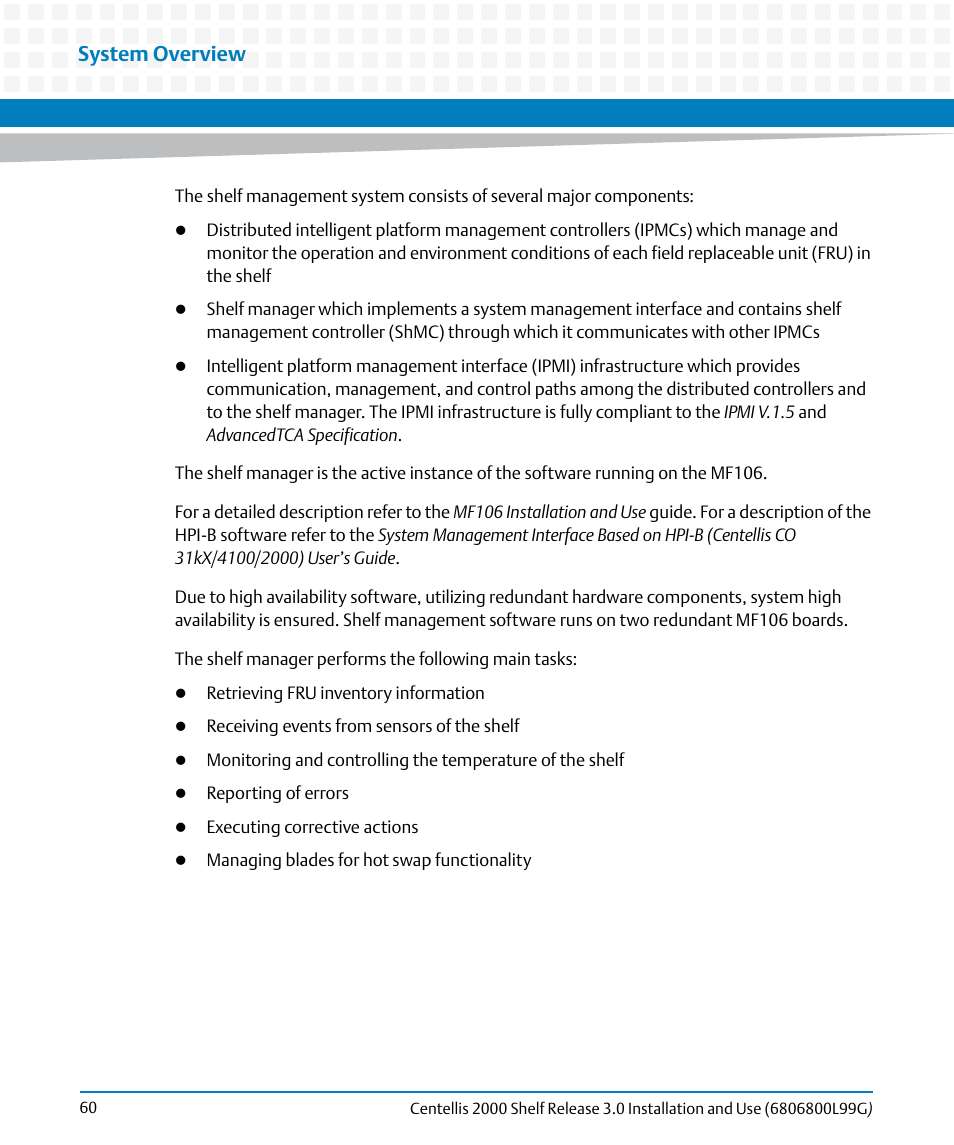 System overview | Artesyn Centellis 2000 Shelf Release 3.0 Installation and Use (May 2014) User Manual | Page 60 / 192