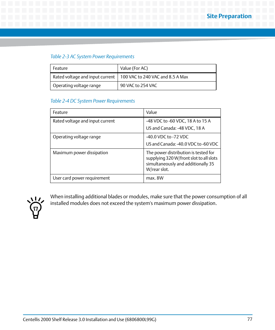 Table 2-3, Ac system power requirements, Table 2-4 | Dc system power requirements, Site preparation | Artesyn Centellis 2000 Shelf Release 3.0 Installation and Use (May 2014) User Manual | Page 77 / 192