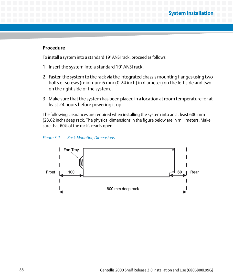 Figure 3-1, Rack mounting dimensions | Artesyn Centellis 2000 Shelf Release 3.0 Installation and Use (May 2014) User Manual | Page 88 / 192